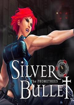 Silver Bullet: Prometheus (2016) скачать торрент